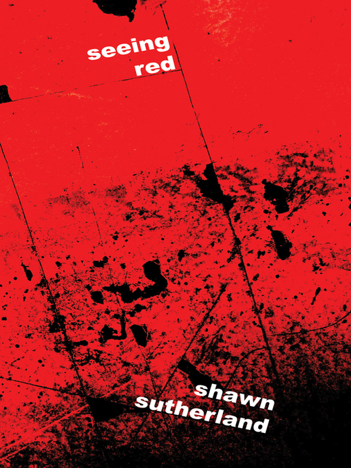 Title details for Seeing Red by Mark Cronlund Anderson - Wait list
